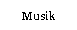 Musik