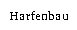 Harfenbau